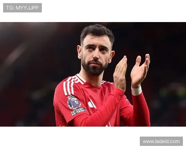 布鲁诺·费尔南德斯：曼联中场核心的领导力与技战术分析